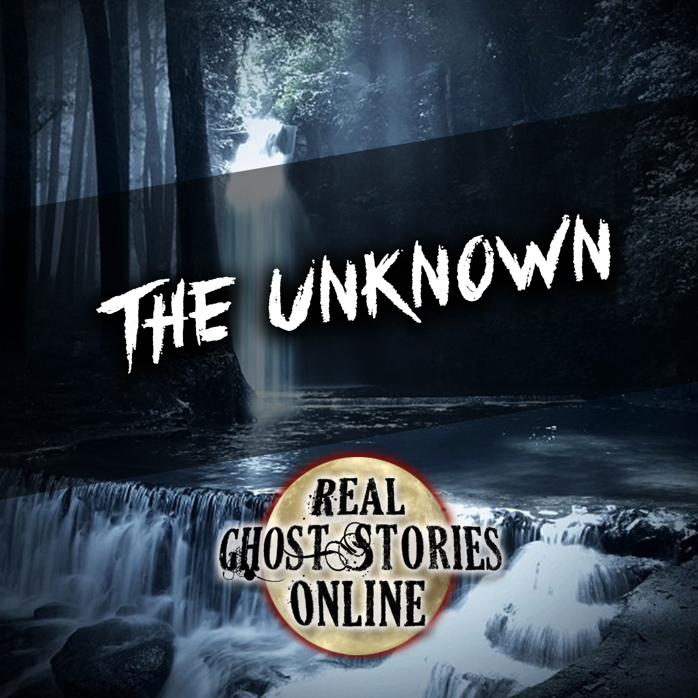 The Unknown - Real Ghost Stories Online